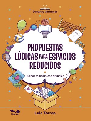 cover image of Propuestas lúdicas para espacios reducidos